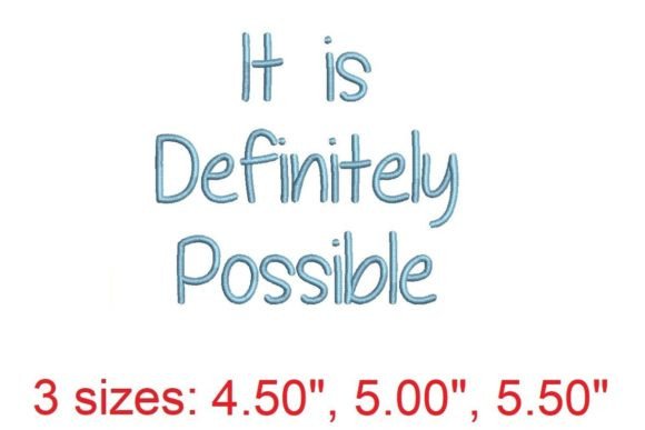 It Is Definitely Possible